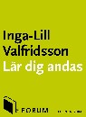 Lär dig andas : Andningsmetoder för hälsa, personlig utveckling och ökat välbefinnande