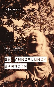 En annorlunda barndom : En kvinnas berättelse om sin autistiska uppväxt