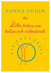 Lilla boken om hälsa och välmående