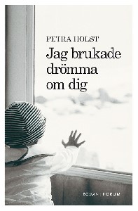 Jag brukade drömma om dig