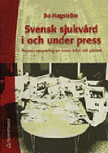 Svensk sjukvård i och under press