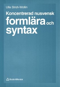 Koncentrerad nusvensk formlära och syntax