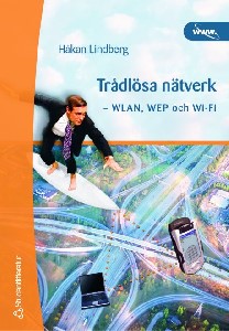 Trådlösa nätverk - WLAN, WEP och Wi-Fi