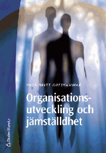 Organisationsutveckling och jämställdhet: en studie i tre företag