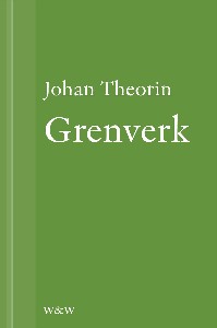 Grenverk : En novell ur På stort alvar