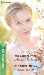 Börja om på nytt? / Löften och längtan