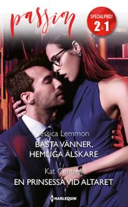 Bästa vänner, hemliga älskare / En prinsessa vid altaret