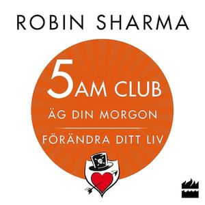 5 AM CLUB: Äg din morgon, förändra ditt liv