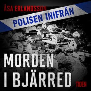 Polisen inifrån: Morden i Bjärred