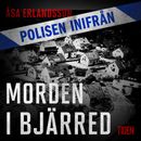 Polisen inifrån: Morden i Bjärred