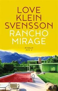 Rancho Mirage: Del 2