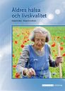 Äldres hälsa och livskvalitet