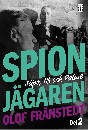Spionjägaren – Del 2: Säpo, IB och Palme