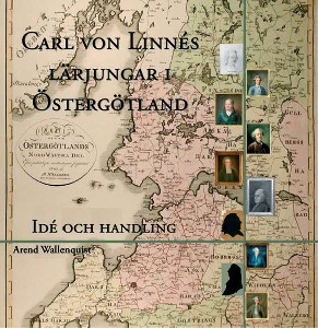 Carl von Linn&eacute;s lärjungar i Östergötland