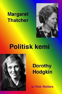 Politisk kemi: Margaret Thatcher och Dorothy Hodgkin