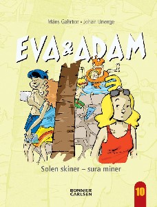 Eva & Adam : Solen skiner - sura miner - Vol. 10