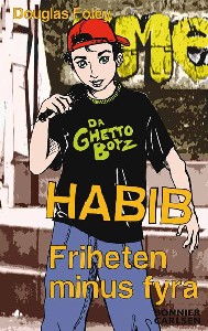 Habib: Friheten minus fyra