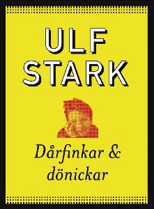 Dårfinkar och dönickar