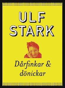 Dårfinkar och dönickar