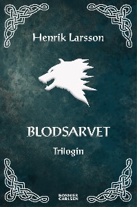 Blodsarvet : Krigarhjärta ; Isöhäxan ; Profetens tid