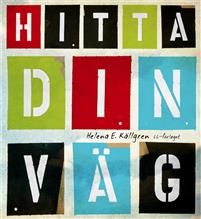 Hitta din väg! / Lättläst