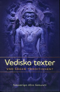 Vediska texter - vad säger traditionen?