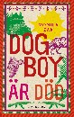 Dogboy är död: Noveller