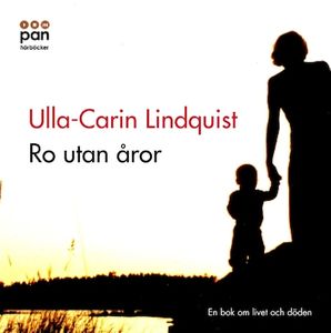 Ro utan åror - En bok om livet och döden