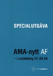 AMA-nytt AF - i anslutning till AB 04. Specialutgåva