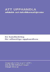 Att upphandla arkitekt- och teknikkonsulttjänster