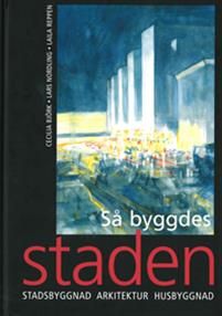 Så byggdes staden