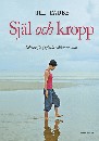 Själ och kropp - rörelse för psykiskt välbefinnande