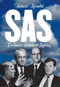 SAS - Om konsten att sänka ett flygbolag