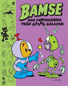 Bamse och Luringarna från Galna Galaxen