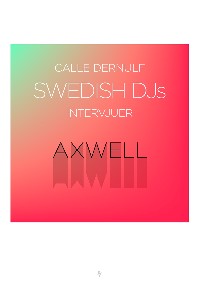 Swedish DJs - Intervjuer: Axwell
