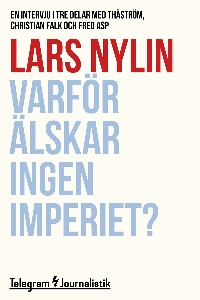 Varför älskar ingen Imperiet? - En intervju i tre delar med Thåström, Christian Falk och Fred Asp