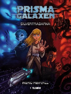 Prismagalaxen 1 - Silvertrådarna