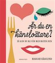 Är du en känsloätare? : Så blir du vän med maten igen