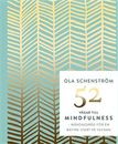 52 vägar till mindfulness : Råd för en bättre vecka
