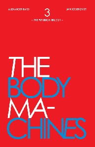 The Body Machines: The Futurica Trilogy, Part 3