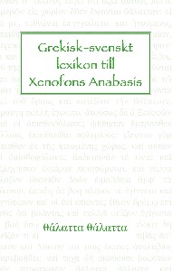Grekisk-svenskt lexikon till Xenofons Anabasis