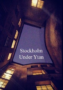 Stockholm Under Ytan