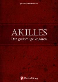 AKILLES - Den gudomlige krigaren