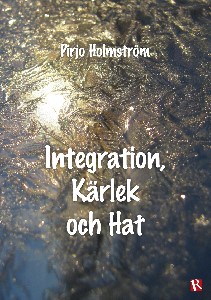 Integration, kärlek och hat