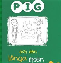 Pig 3: Pig och den långa fisen