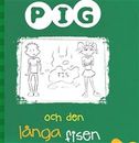 Pig 3: Pig och den långa fisen