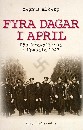 Fyra dagar i april : påskkravallerna i Uppsala 1943