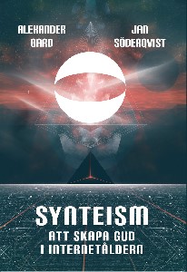 Synteism : att skapa gud i internetåldern