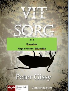 Vit sorg - Baksmälla