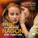 Spelet om att vara någon eller ingen alls